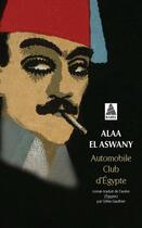 Couverture du livre « Automobile Club d'Egypte » de Alaa El Aswany aux éditions Actes Sud