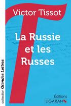 Couverture du livre « La Russie et les Russes » de Victor Tissot aux éditions Ligaran