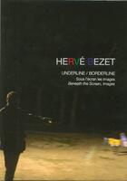 Couverture du livre « Underline / borderline » de Herve Bezet aux éditions Un Deux Quatre