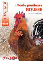 Couverture du livre « La poule pondeuse rousse » de Jean-Claude Periquet aux éditions Animalia Editions