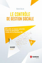 Couverture du livre « Le contrôle de gestion sociale ; effectifs et masse salariale, frais de personnel, coûts de la fonction RH (2e édition) » de Emilie Collin aux éditions Gereso