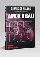 Couverture du livre « SAS Tome 17 : Amok à Bali » de Gerard De Villiers aux éditions Sas