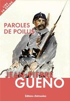 Couverture du livre « Paroles de poilus » de Jean-Pierre Gueno aux éditions Les Editions Retrouvees