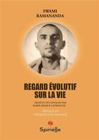 Couverture du livre « Regard évolutif sur la vie » de Swami Ramananda aux éditions Spinelle