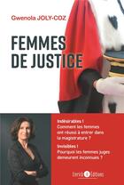 Couverture du livre « Femmes de justice » de Gwenola Joly-Coz aux éditions Enrick B.