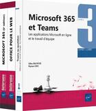 Couverture du livre « Microsoft 365 et Teams ; coffret de 3 livres : les applications Microsoft en ligne et le travail d'équipe » de Myriam Gris et Gilles Balmisse aux éditions Eni