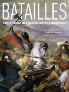 Couverture du livre « Batailles ; histoire de grands mythes nationaux » de Beatrice Heuser et Isabelle Davion aux éditions Belin