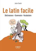 Couverture du livre « Le latin facile » de Julien Soulie aux éditions First