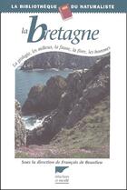 Couverture du livre « La bretagne » de Francois De Beaulieu aux éditions Delachaux & Niestle