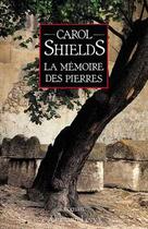 Couverture du livre « La Memoire Des Pierres » de Shields-C aux éditions Calmann-levy