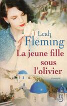 Couverture du livre « La jeune fille sous l'olivier » de Leah Fleming aux éditions Belfond