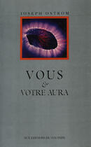 Couverture du livre « Vous et votre aura » de Joseph Ostrom aux éditions Dauphin