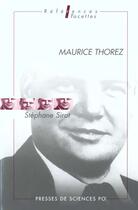 Couverture du livre « Maurice Thorez » de Stephane Sirot aux éditions Presses De Sciences Po