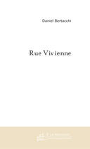 Couverture du livre « Rue vivienne » de Bertacchi-D aux éditions Le Manuscrit