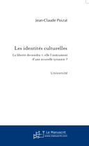 Couverture du livre « Les identités culturelles » de Jean-Claude Poizat aux éditions Le Manuscrit