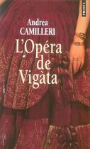 Couverture du livre « L'opéra de vigàta » de Andrea Camilleri aux éditions Points