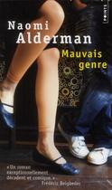 Couverture du livre « Mauvais genre » de Naomi Alderman aux éditions Points