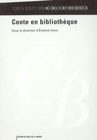 Couverture du livre « Conte en bibliothèque » de Evelyne Cevin aux éditions Electre