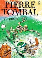 Couverture du livre « Pierre Tombal Tome 12 : os courent » de Marc Hardy et Raoul Cauvin aux éditions Dupuis