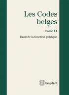 Couverture du livre « Les codes belges t.14 ; droit de la fonction publique 2015 » de Robert Andersen aux éditions Bruylant