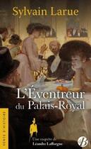 Couverture du livre « L'éventreur du Palais-Royal » de Sylvain Larue aux éditions De Boree