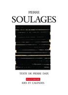 Couverture du livre « Pierre Soulages » de Pierre Daix aux éditions Ides Et Calendes