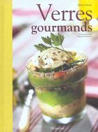 Couverture du livre « Verres Gourmands » de Benoit Molin aux éditions La Martiniere