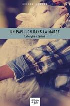 Couverture du livre « Un papillon dans la marge : la bergère et l'enfant » de Helene Armand aux éditions La Fontaine De Siloe