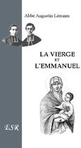 Couverture du livre « La vierge et l'Emmanuel » de Augustin Lémann aux éditions Saint-remi