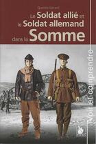 Couverture du livre « Le soldat allié et le soldat allemand dans la Somme » de Quentin Gerard aux éditions Ysec