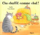 Couverture du livre « Cha chuffit comme chat ! » de Vanvolsem aux éditions Mijade