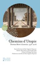 Couverture du livre « Chemins d'utopie. thomas more a louvain, 1516-2016 » de  aux éditions Pu De Louvain