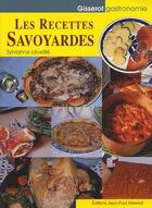 Couverture du livre « Les recettes savoyardes » de Sylvianne Leveille aux éditions Gisserot