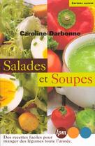 Couverture du livre « Soupes Potages Et Salades » de Caroline Darbonne aux éditions Jm Laffont - Lpm