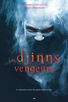 Couverture du livre « Les djinns vengeurs ; les desseins secrets des génies enfin révélés » de Rosemary Ellen Guiley et Philip J. Imbrogno aux éditions Editions Ada