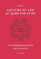 Couverture du livre « Lecture du Lâm al-Qabd par le Hâ » de Mohamed Faouzi Al Karkari et Adrien Zapata aux éditions Anwar