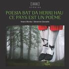 Couverture du livre « Poesia bat da herri hau / ce pays est une poème » de Itxaro Borda et Severine Davadie aux éditions Elkar
