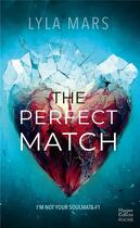 Couverture du livre « The Perfect Match » de Lyla Mars aux éditions Harpercollins