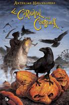 Couverture du livre « Le carnaval aux corbeaux » de Anthelme Hauchecorne aux éditions Chat Noir