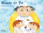 Couverture du livre « Manou et Yo chez le dentiste » de Denise Spillone aux éditions Reve D'enfant