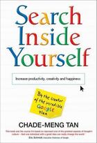 Couverture du livre « Search Inside Yourself » de Chade-Meng Tan aux éditions Epagine