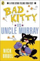 Couverture du livre « Bad Kitty Vs Uncle Murray » de Nick Bruel aux éditions Children Pbs