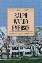 Couverture du livre « A Historical Guide to Ralph Waldo Emerson » de Joel Myerson aux éditions Oxford University Press Usa