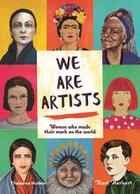 Couverture du livre « We are artists women who made their mark on the world » de Herbert Kari aux éditions Thames & Hudson