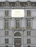 Couverture du livre « Dior : the legendary 30, avenue Montaigne » de Pietro Beccari aux éditions Rizzoli