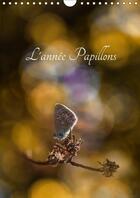 Couverture du livre « L annee papillons calendrier mural 2018 din a4 vertical - calendrier illustre ayant pour » de Gans C aux éditions Calvendo