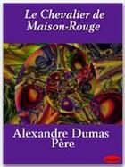 Couverture du livre « Le chevalier de Maison-Rouge » de Alexandre Dumas aux éditions Ebookslib