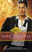 Couverture du livre « The Bachelor (Mills & Boon M&B) (Logan's Legacy - Book 11) » de Marie Ferrarella aux éditions Mills & Boon Series