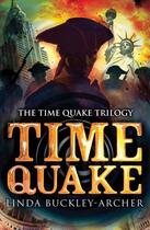 Couverture du livre « The Time Quake » de Linda Buckley-Archer aux éditions Simon & Schuster Books For Young Readers