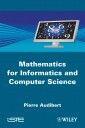 Couverture du livre « Mathematics for informatics and computer science » de Audibert aux éditions Iste